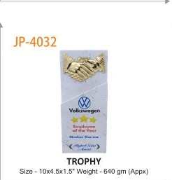 TROPHY Size - 10x4.5x1.5" Weight - 640 gm (Appx)